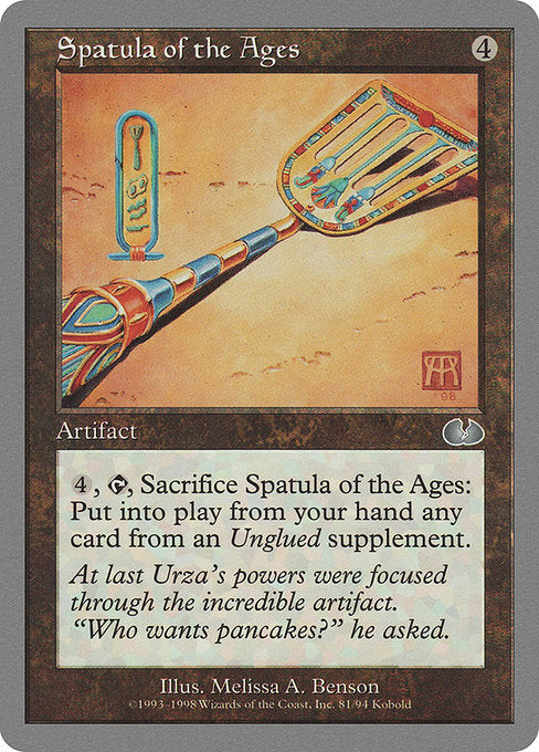Spatula of the Ages (81) [Unglued]
