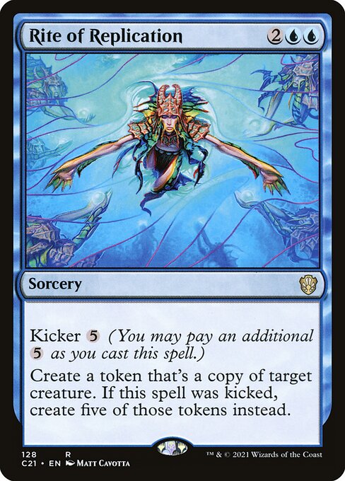 Rite of Replication (128) [Commander 2021]