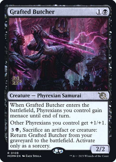 Grafted Butcher (109s) [March of the Machine Promos]