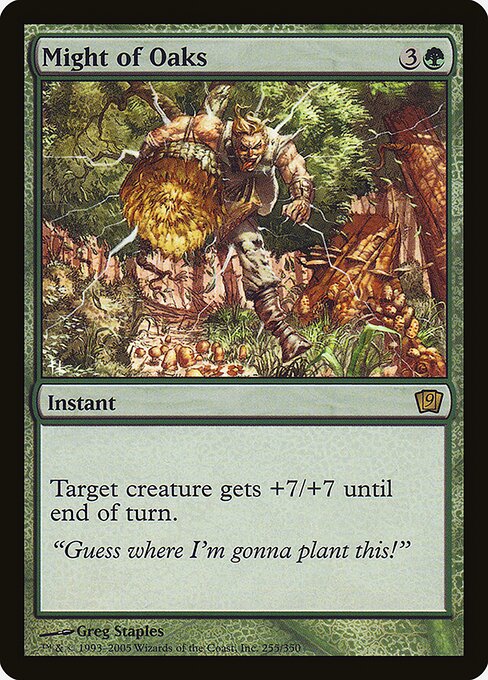 Might of Oaks (255★) [Ninth Edition]