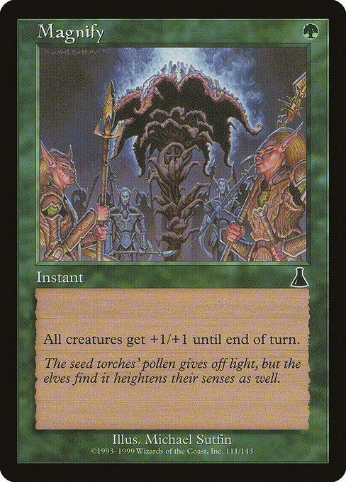Magnify (111) [Urza's Destiny]
