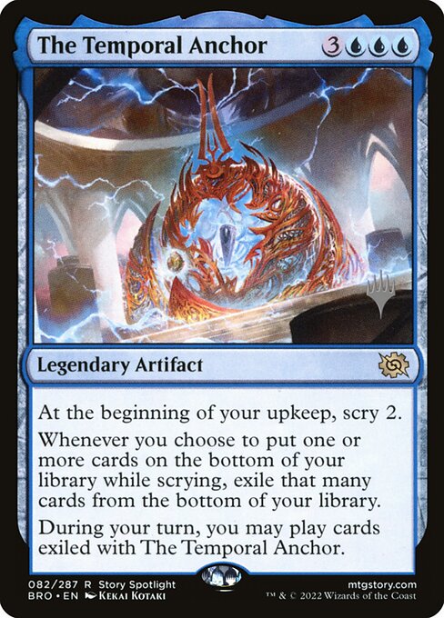 The Temporal Anchor (82p) [The Brothers' War Promos]