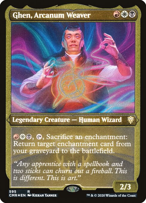 Ghen, Arcanum Weaver (595) [Commander Legends] [Etched]