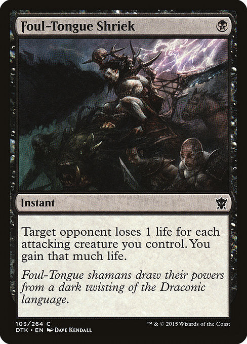 Foul-Tongue Shriek (103) [Dragons of Tarkir]