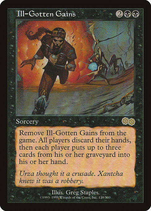 Ill-Gotten Gains (138) [Urza's Saga]