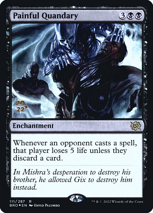 Painful Quandary (111s) [The Brothers' War Promos]