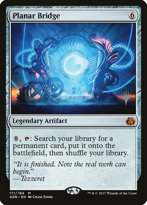 Planar Bridge (171p) [Aether Revolt Promos]