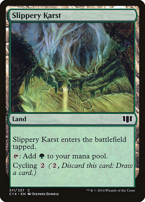 Slippery Karst (311) [Commander 2014]