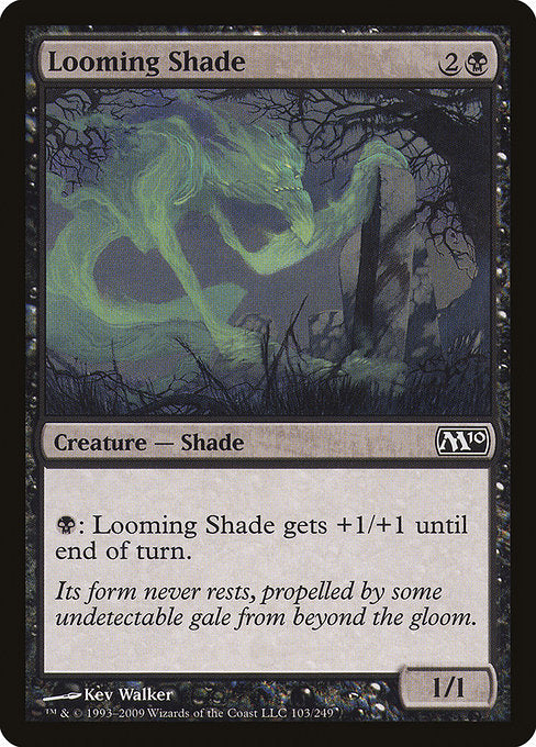 Looming Shade (103) [Magic 2010]