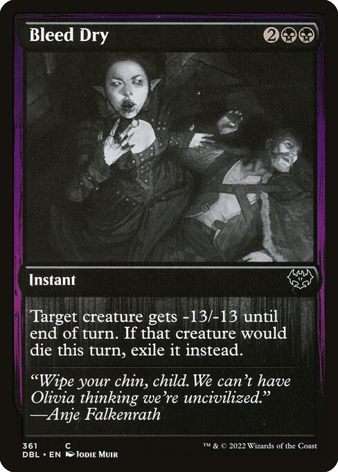 Bleed Dry (361) [Innistrad: Double Feature]