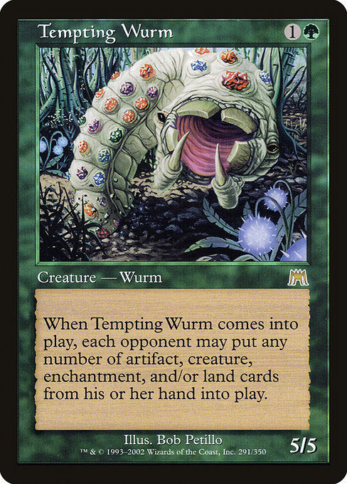 Tempting Wurm (291) [Onslaught]