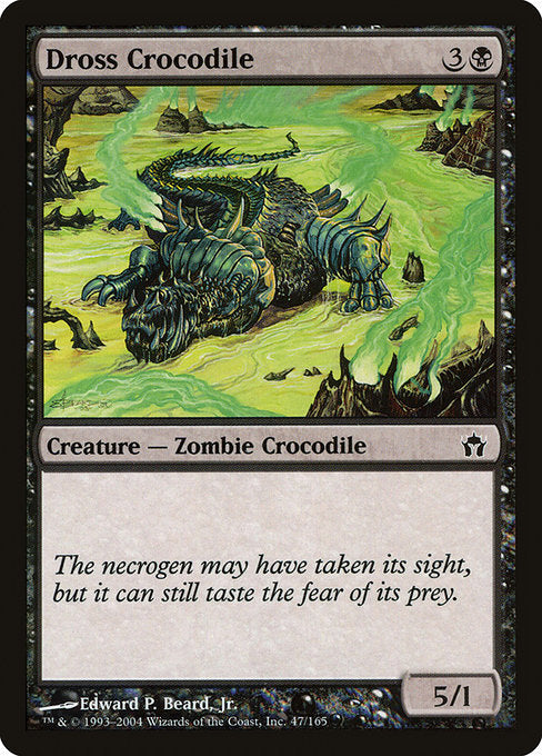 Dross Crocodile (47) [Fifth Dawn]