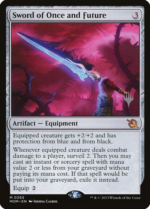 Sword of Once and Future (265p) [March of the Machine Promos]
