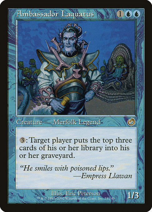 Ambassador Laquatus (23) [Torment]