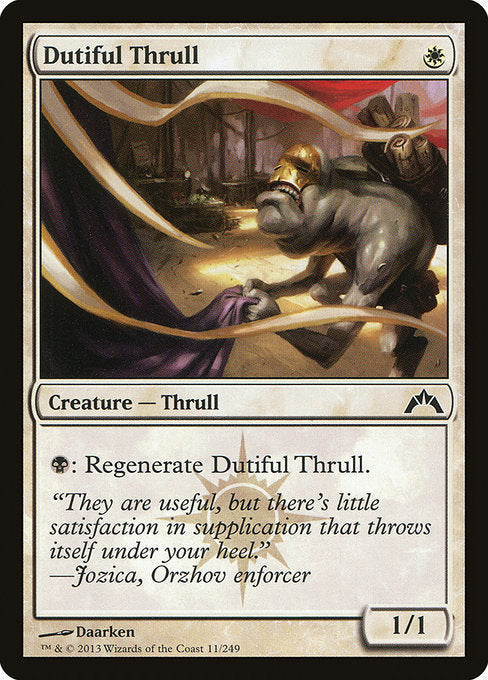 Dutiful Thrull (11) [Gatecrash]