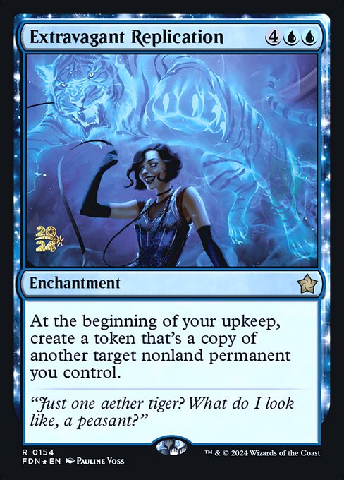 Extravagant Replication (154s) [Foundations Promos]