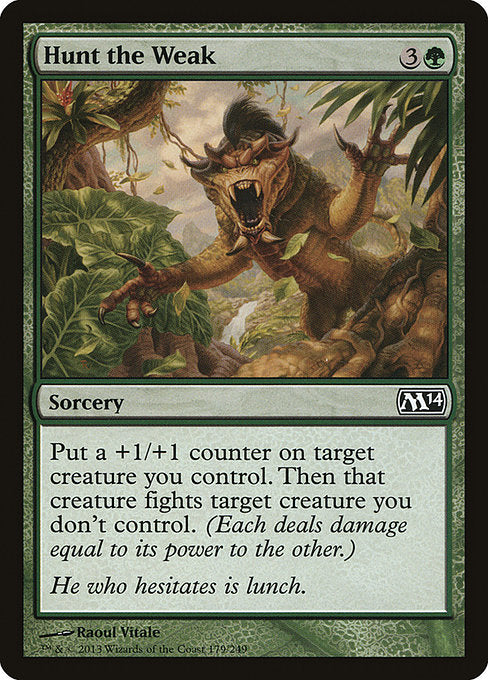 Hunt the Weak (179) [Magic 2014]