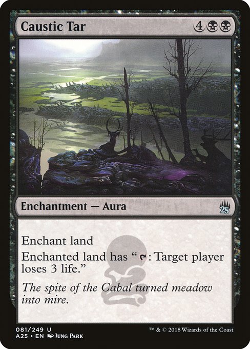Caustic Tar (81) [Masters 25]