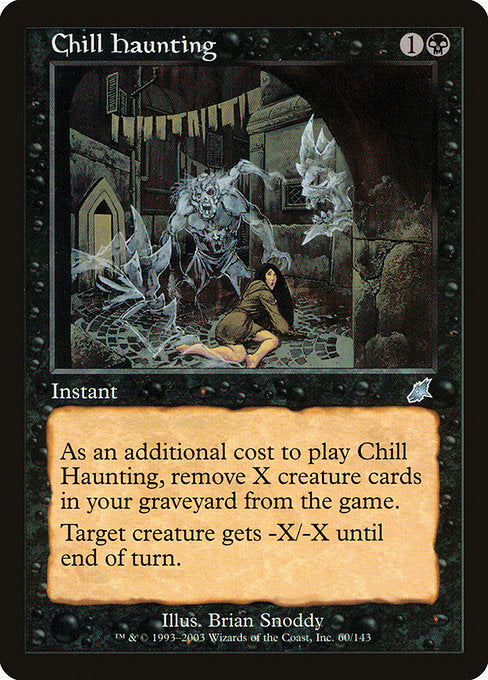 Chill Haunting (60) [Scourge]