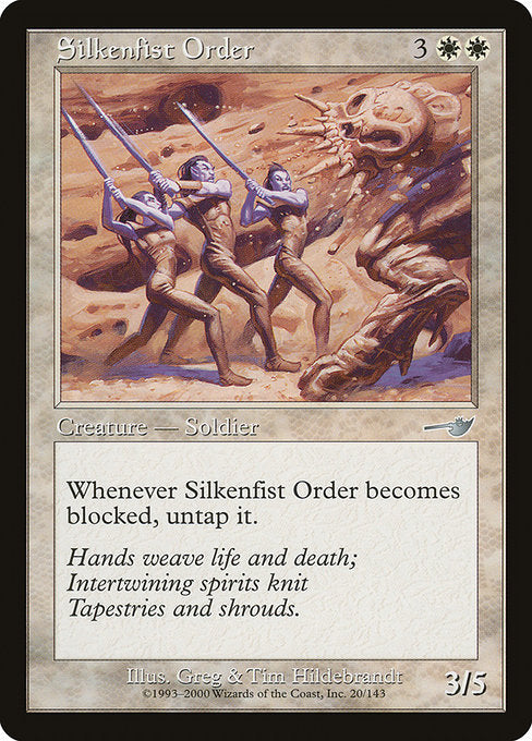 Silkenfist Order (20) [Nemesis]