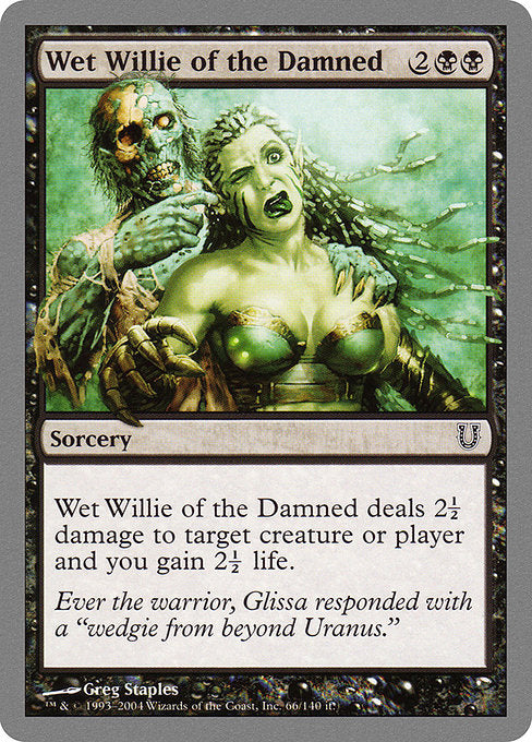 Wet Willie of the Damned (66) [Unhinged]
