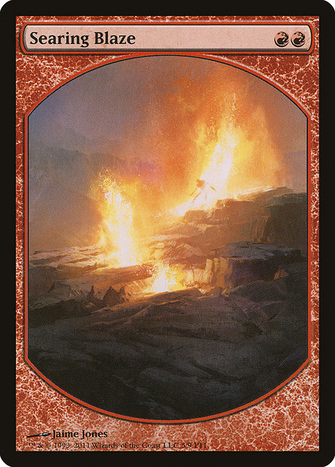 Searing Blaze (5) [Magic Player Rewards 2011]