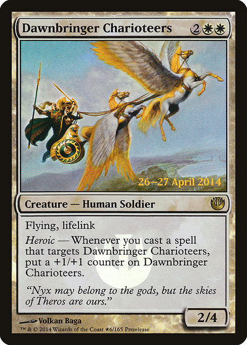 Dawnbringer Charioteers (6★) [Journey into Nyx Promos]
