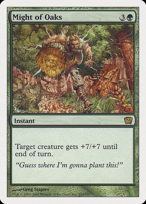 Might of Oaks (255) [Ninth Edition]