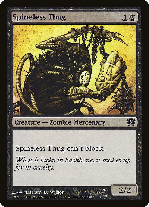 Spineless Thug (165★) [Ninth Edition]
