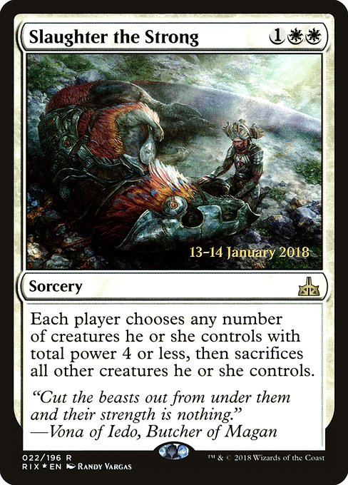 Slaughter the Strong (22s) [Rivals of Ixalan Promos]