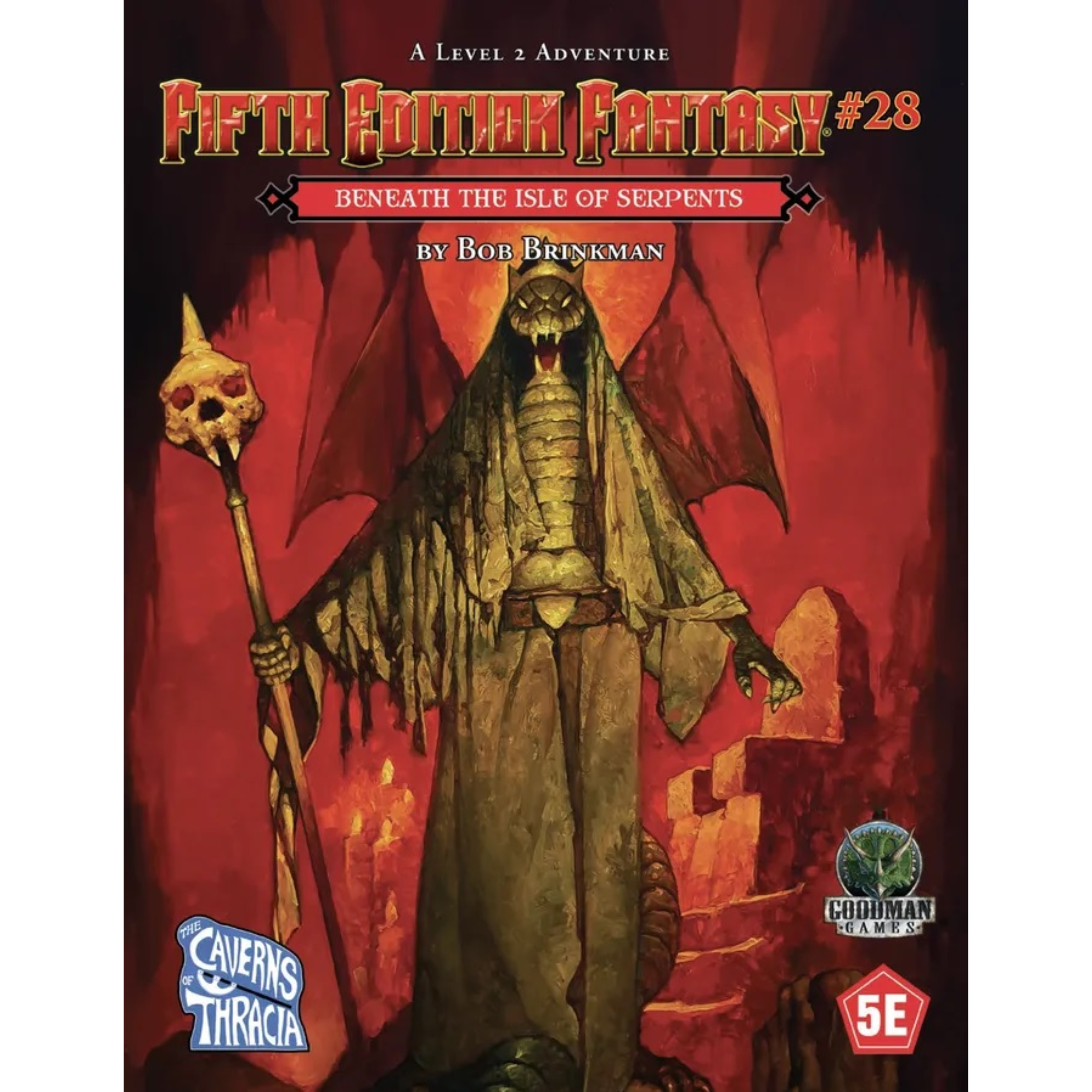 Fifth Edition Fantasy #28: Beneath the Isle of the Serpents