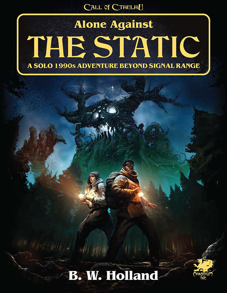 Call of Cthulhu Alone Against the Static - Hardcover - A Muse N Games