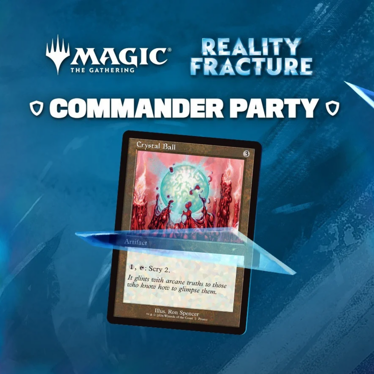 Reality Fracture Commander Party #2 Sunday Oct 25,  2026 @1pm