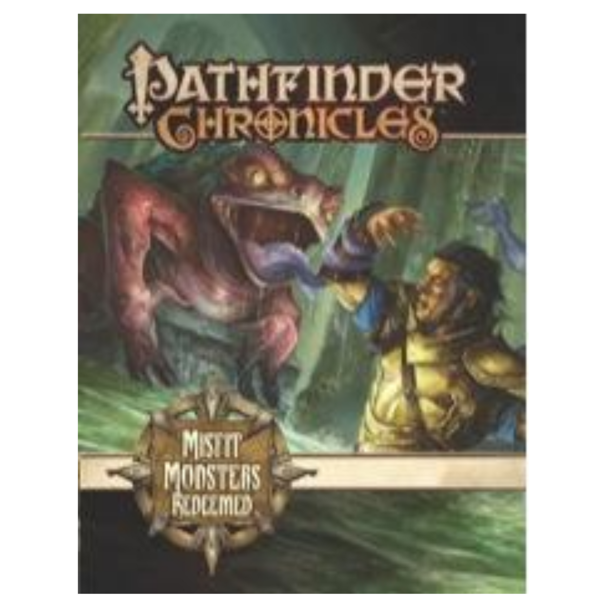 Misfit Monsters Redeemed Pathfinder Chronicles