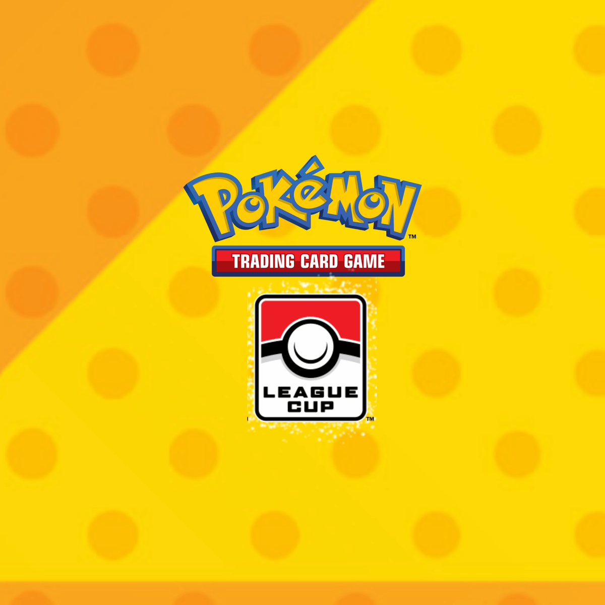 Pokémon TCG League Cup Saturday Oct 17, 2026 @12:30pm