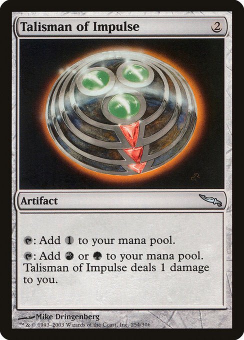 Talisman of Impulse (254) [Mirrodin]