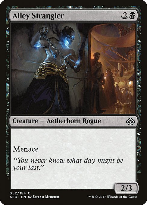 Alley Strangler (52) [Aether Revolt]