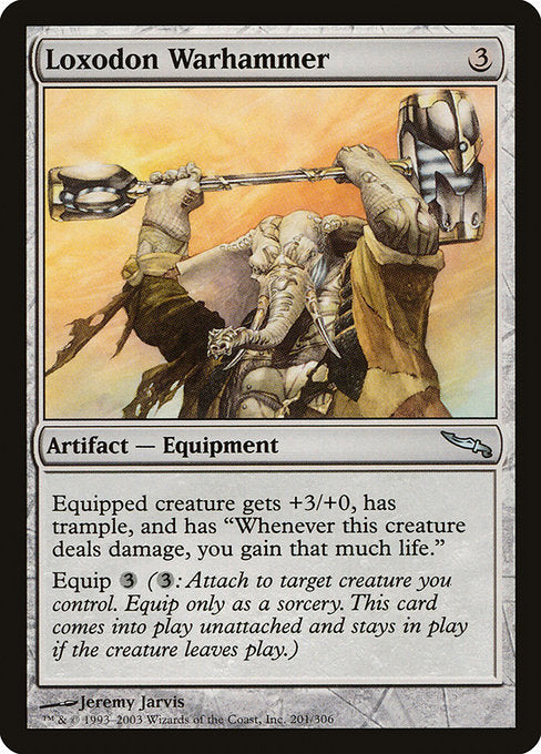 Loxodon Warhammer (201) [Mirrodin]