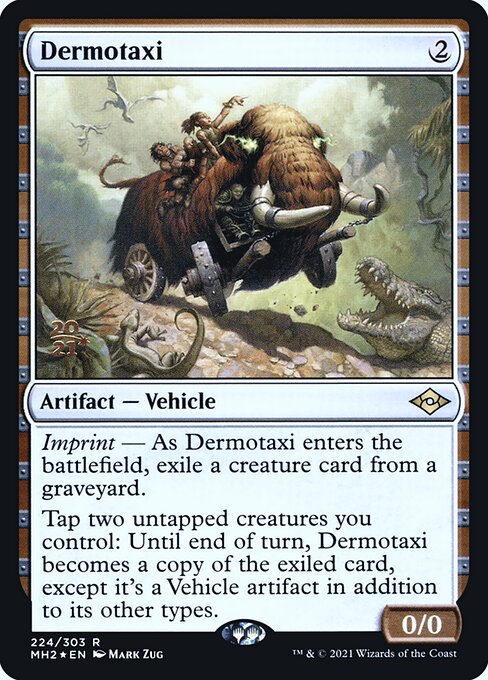Dermotaxi (224s) [Modern Horizons 2 Promos]