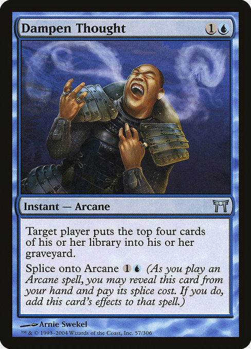 Dampen Thought (57) [Champions of Kamigawa]