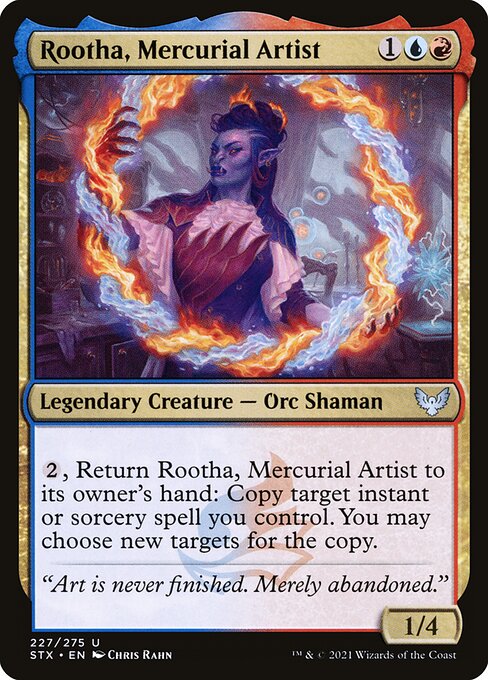 Rootha, Mercurial Artist (227) [Strixhaven: School of Mages]