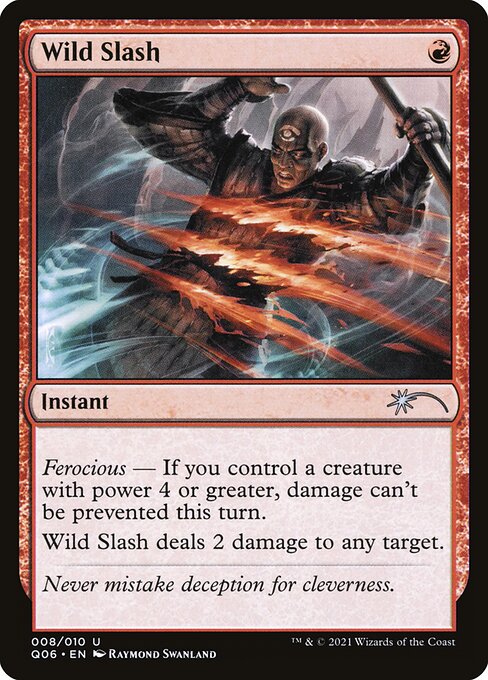 Wild Slash (8) [Pioneer Challenger Decks 2021]