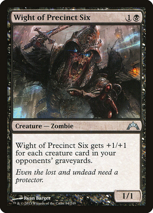 Wight of Precinct Six (84) [Gatecrash]
