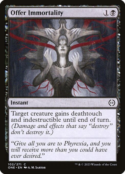 Offer Immortality (102) [Phyrexia: All Will Be One]