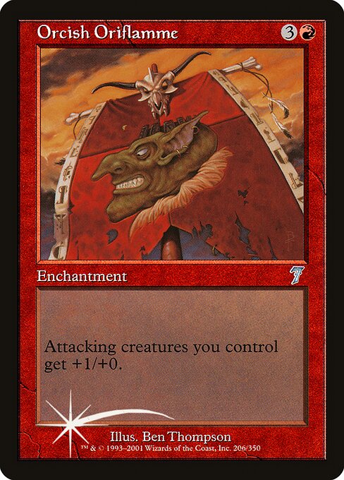 Orcish Oriflamme (206★) [Seventh Edition]