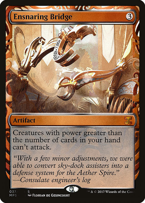 Ensnaring Bridge (37) [Kaladesh Inventions]