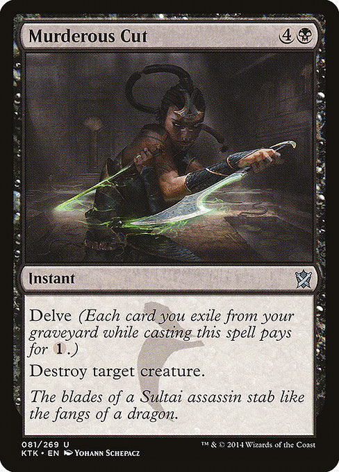 Murderous Cut (81) [Khans of Tarkir]