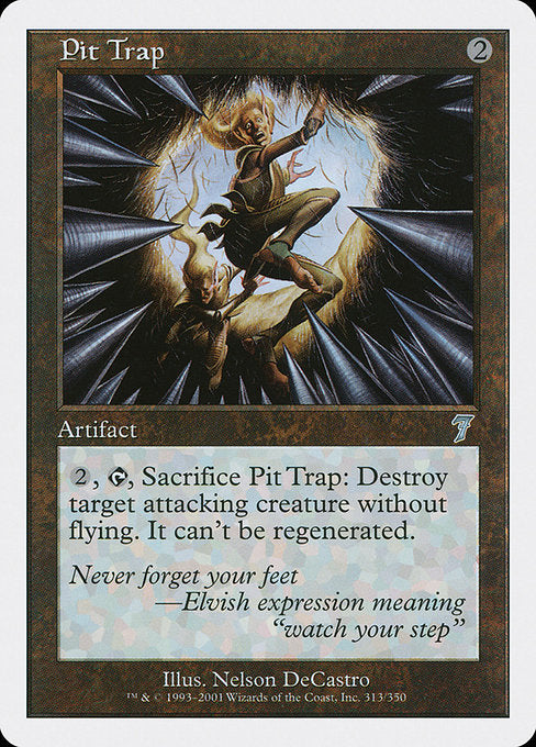 Pit Trap (313) [Seventh Edition]