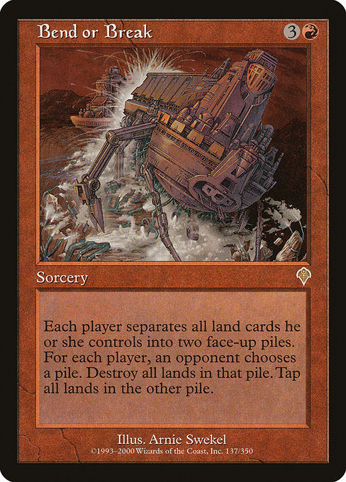 Bend or Break (137) [Invasion]