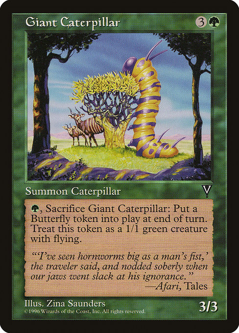 Giant Caterpillar (108) [Visions]